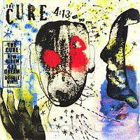 The Cure. 4:13 Dream