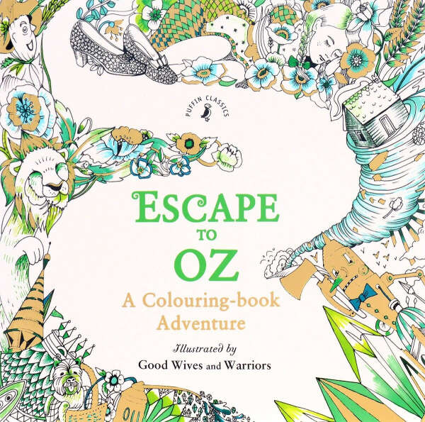 Escape to Oz: A Colouring Book Adventure