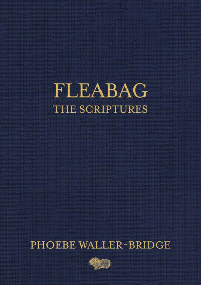 Fleabag: The Scriptures : Amazon.co.uk: Books