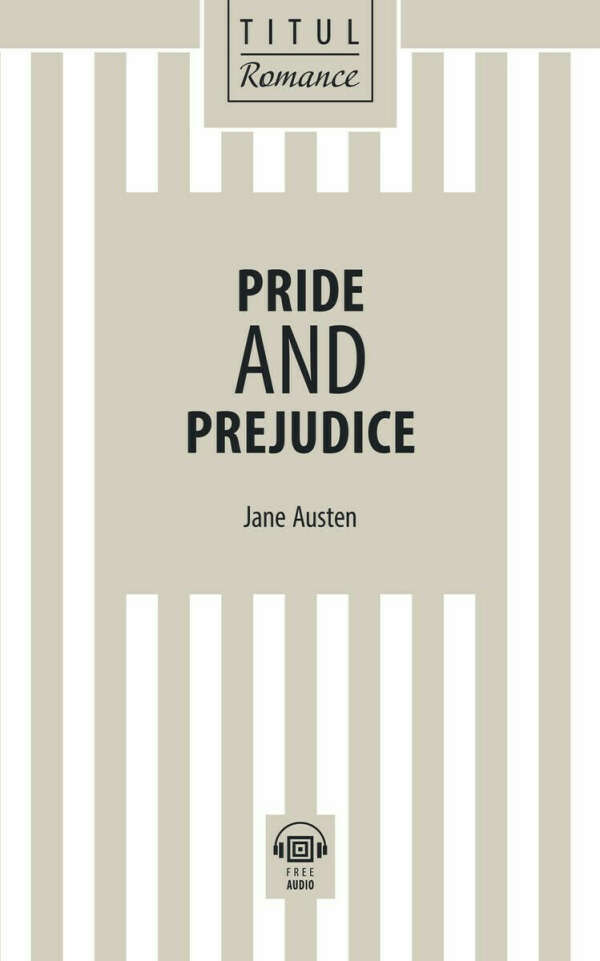 Pride and Prejudice. Austen Jane