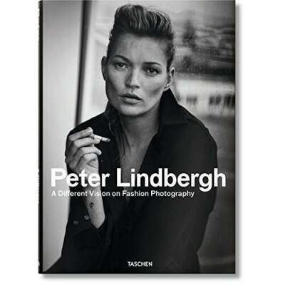 Peter Lindbergh. A Different Vision on Fashion Photography, автор Peter Lindbergh