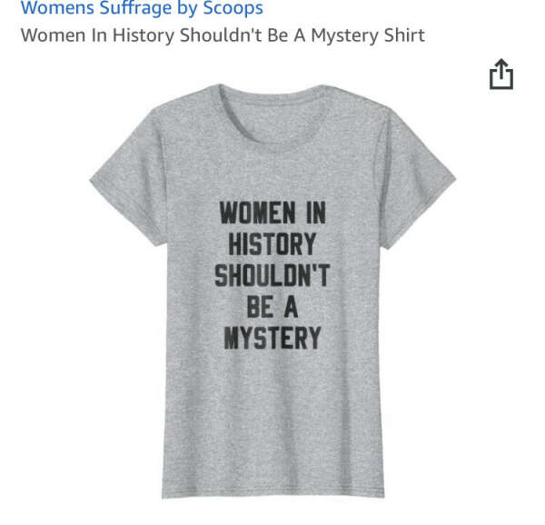 Women In History Shouldn&#039;t Be A Mystery Shirt https://www.amazon.com/dp/B07FBK5DTW/ref=cm_sw_r_cp_api_i_D8BACbRBDBV8W