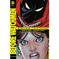 Before Watchmen: Minutemen / Silk Spectre: Интернет-магазин Двадцать Восьмой, 28-ой, книги, комиксы, 28oi.ru