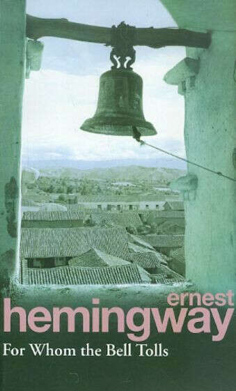 For Whom the Bell Tolls, Hemingway E. (Eng)