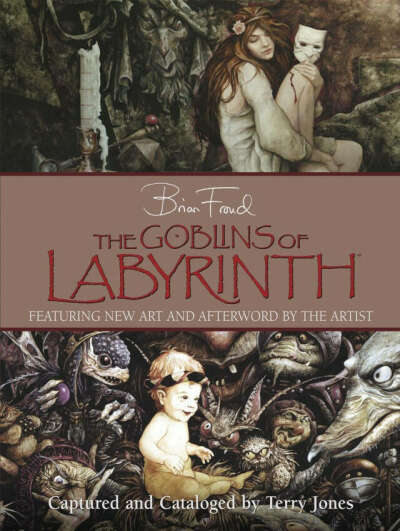 Brian Froud Thr goblins of Labyrinth