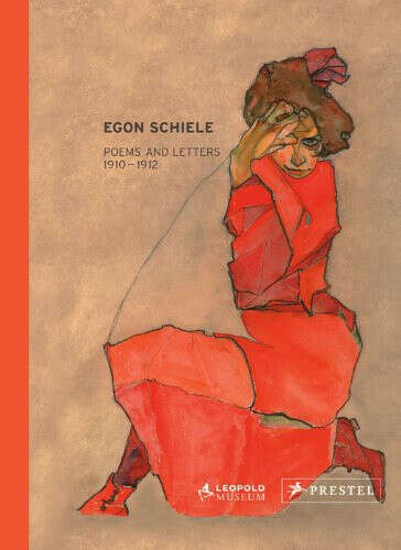 Egon Schiele: Poems and Letters