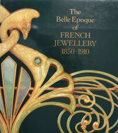 The Belle Epoque Of French Jewellery 1850-1910