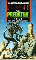 Prey (Aliens Vs. Predator)                                Paperback                                                                                                                                                                                – August 4,