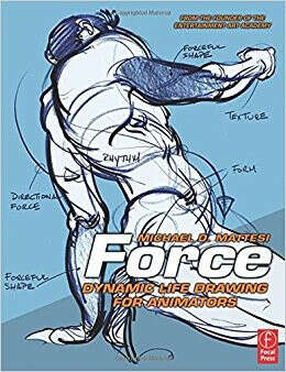 Force: Dynamic Life Drawing for Animators (Force Drawing Series)                                Paperback