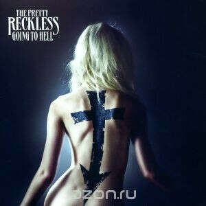 The Pretty Reckless. Going To Hell