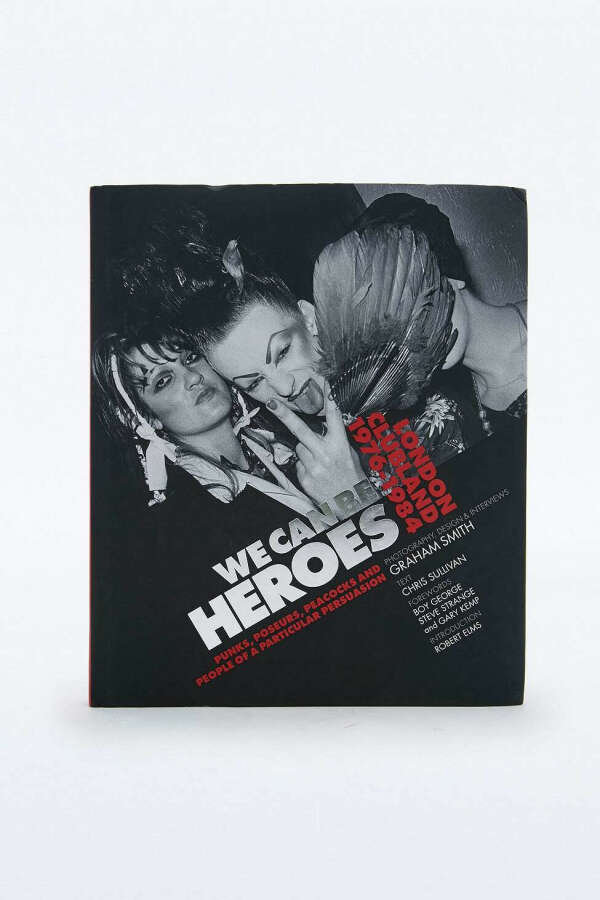 We Can be Heroes: Punks, Poseurs, Peacocks and People of a Particular Persuasion