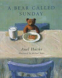 A Bear Called Sunday : Hacke, Axel, Sowa, Michael