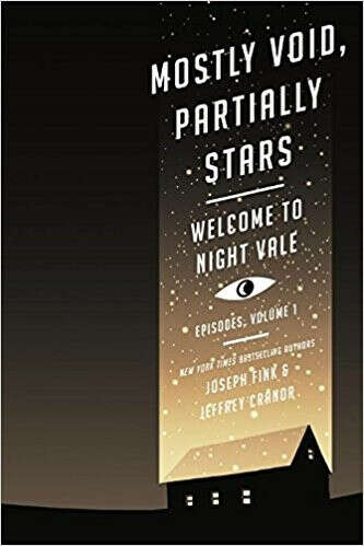 Mostly Void, Partially Stars: Welcome to Night Vale Episodes, Volume 1                    Paperback                                                                                                                                                        – Se