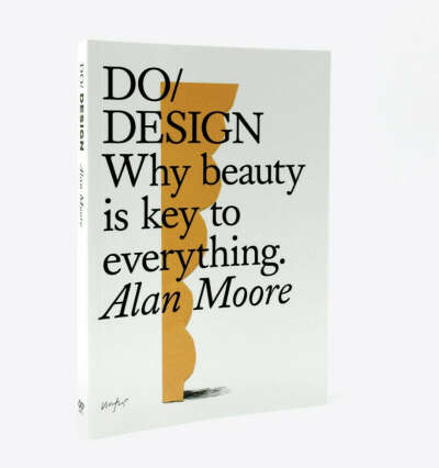 DO DESIGN: WHY BEAUTY IS KEY TO EVERYTHING