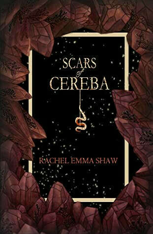 Scars of Cereba by Rachel Emma Shaw