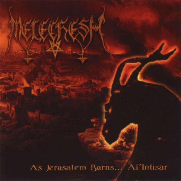 Альбом As Jerusalem Burns... Al&#039;Intisar группы Melechesh