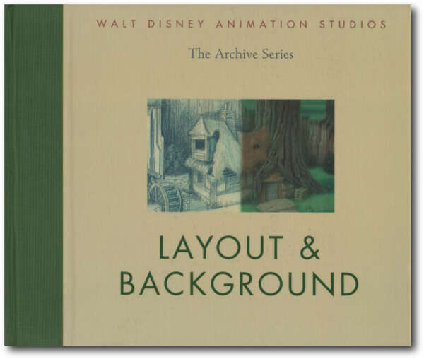 Walt Disney Animation Studios The Archive Series Layout & Background Art Book