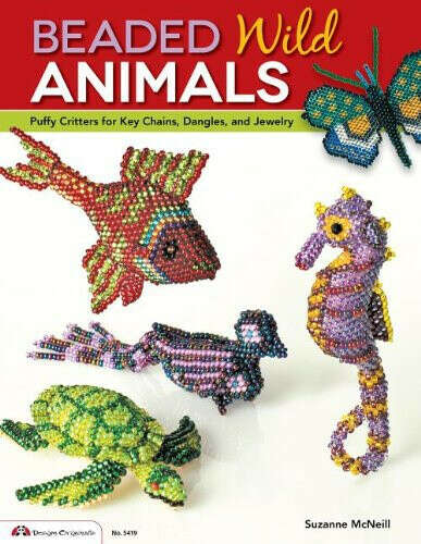 Beaded Wild Animals: Puffy Critters for Key Chains, Dangles, and Jewelry (Design Originals)