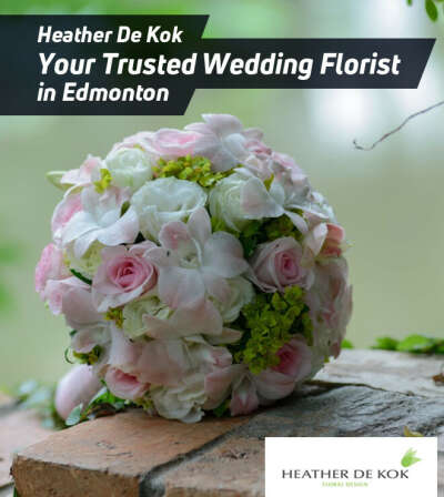 Heather De Kok - Your Trusted Wedding Florist in Edmonton