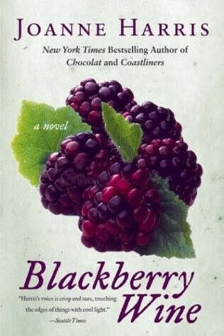 Blackberry Wine by Joanne Harris