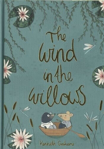 The Wind in the Willows  Grahame Kenneth