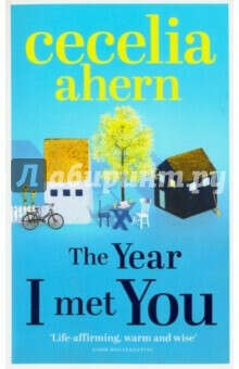 Cecelia Ahern: The Year I Met Yo