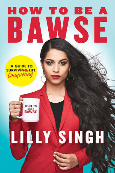 How To Be a Bawse book by Lilly Singh