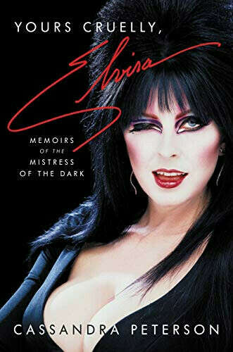 Книга "Yours Cruelly, Elvira: Memoirs of the Mistress of the Dark"