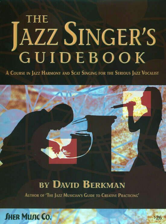 David Berkman: The Jazz Singer&#039;s Guidebook
