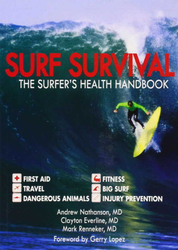 Surf Survival: The Surfer&#039;s Health Handbook